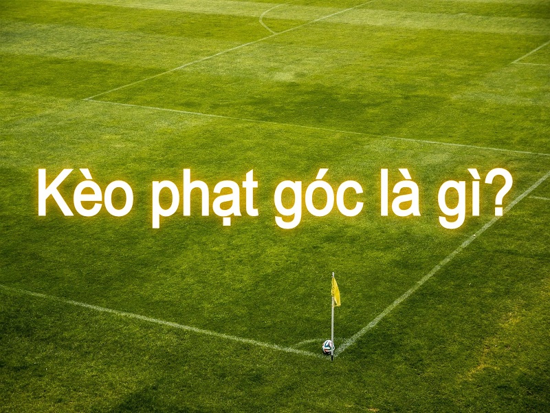 cach-choi-keo-phat-goc